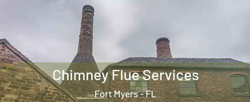  Chimney Flue Services Fort Myers - FL