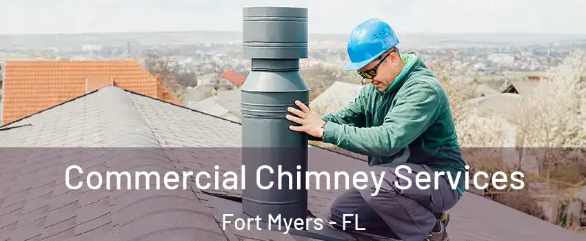  Commercial Chimney Services Fort Myers - FL