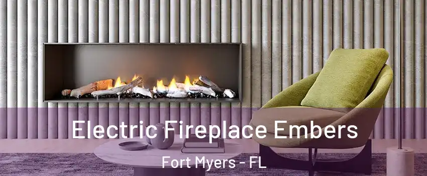  Electric Fireplace Embers Fort Myers - FL