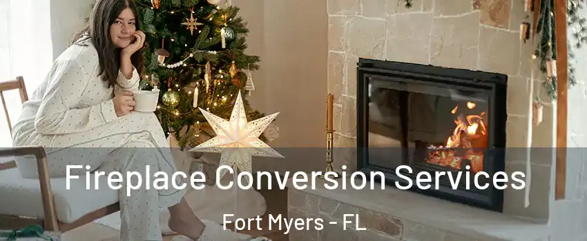  Fireplace Conversion Services Fort Myers - FL