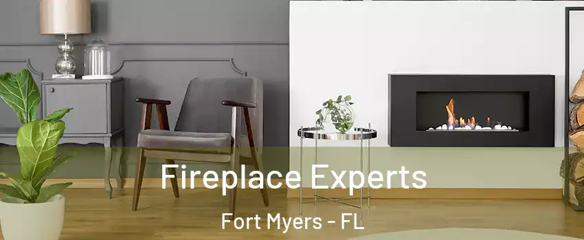  Fireplace Experts Fort Myers - FL