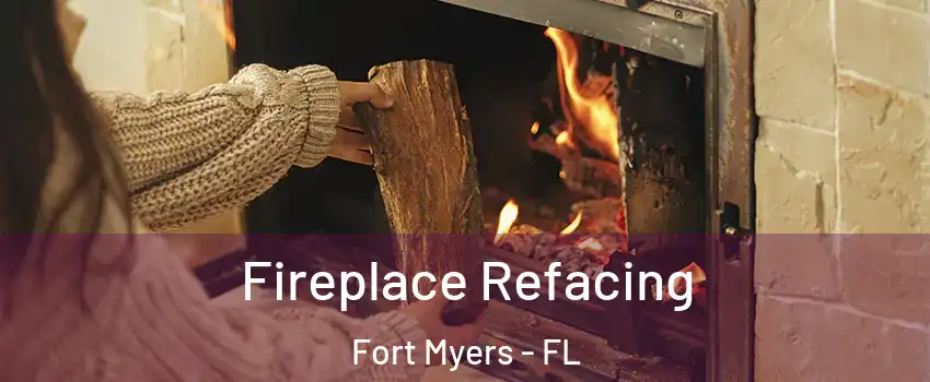  Fireplace Refacing Fort Myers - FL