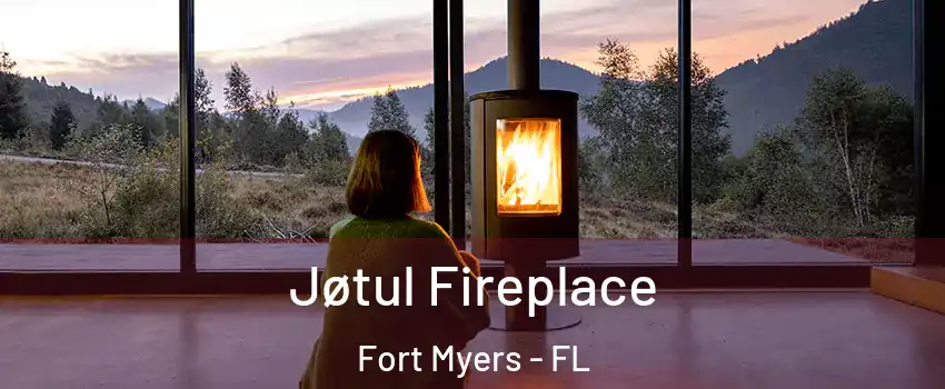  Jøtul Fireplace Fort Myers - FL